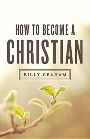 How to Become a Christian (Ats) (Pack of 25) - REV Billy Graham [KSIĄŻKA]