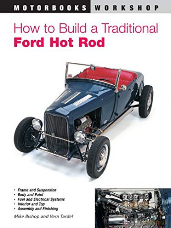 How to Build a Traditional Ford Hot Rod (Motorbooks Workshop) - Mike Bishop [KSIĄŻKA]