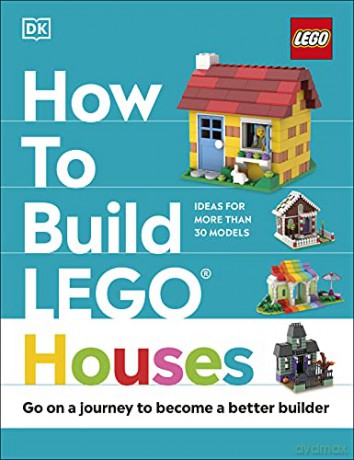 How to Build LEGO Houses: Go on a Journey to Become a Better Builder - Jessica Farrell [KSIĄŻKA]