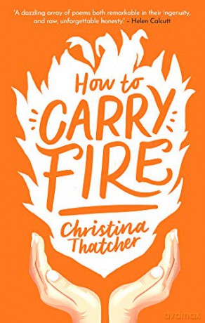 How to Carry Fire - Christina Thatcher [KSIĄŻKA]
