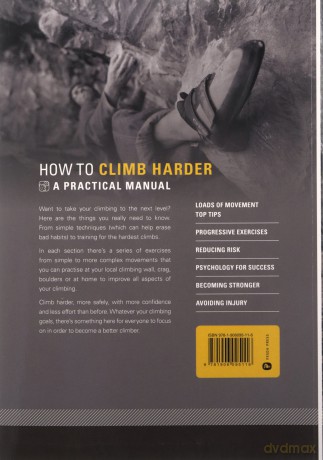 How to Climb Harder: A Practical Manual, Essential Knowledge for Rock Climbers of All Abilities - Mark Reeves [KSIĄŻKA]