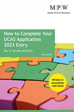 How to Complete Your UCAS Application 2023 Entry - Ray Le Tarouilly [KSIĄŻKA]