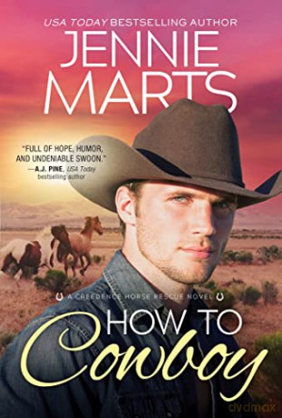 How to Cowboy: 3 (Creedence Horse Rescue, 3) - Jennie Marts [KSIĄŻKA]