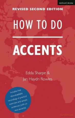 How To Do Accents (The Actor's Toolkit) - Edda Sharpe [KSIĄŻKA]