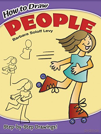 How to Draw People (Dover How to Draw) - Barbara Soloff Levy [KSIĄŻKA]