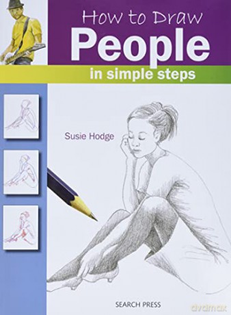 How to Draw: People: in simple steps - Susie Hodge [KSIĄŻKA]