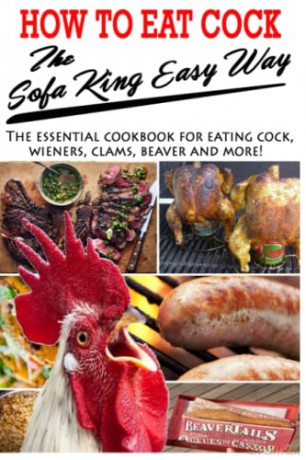 How To Eat Cock The Sofa King Easy Way: The essential cookbook for eating cock - Kristy Kream [KSIĄŻKA]