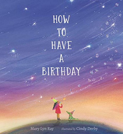 How to Have a Birthday: 1 - Mary Lyn Ray [KSIĄŻKA]