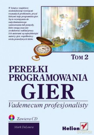 Perełki programowania gier. Vademecum profesjonalisty. Tom 2 [KSIĄŻKA]