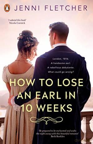 How to Lose an Earl in Ten Weeks - Jenni Fletcher [KSIĄŻKA]