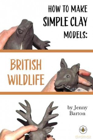 How to Make Simple Clay Models: British Wildlife - Jenny Barton [KSIĄŻKA]
