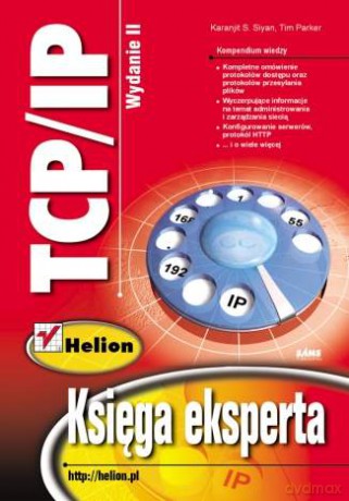 TCP/IP. Księga eksperta. Wydanie II [KSIĄŻKA]