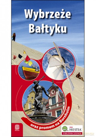 Wybrzeże Bałtyku oraz promem na Bornholm. Wydanie 1 [KSIĄŻKA]