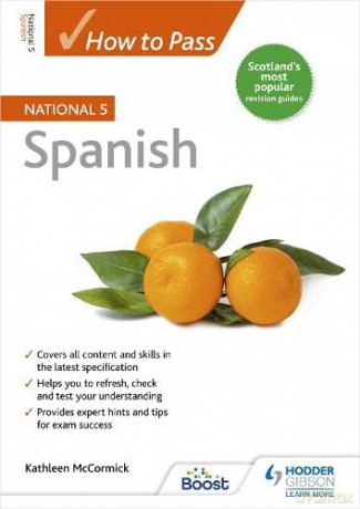How to Pass SQA National 5 Spanish - Kathleen McCormick [KSIĄŻKA]