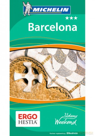 Barcelona. Udany Weekend Michelin. Wydanie 4 [KSIĄŻKA]