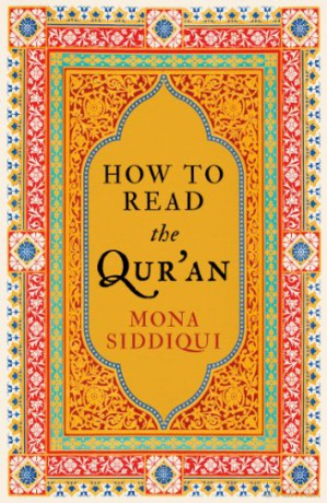 How To Read The Qur'an - Mona Siddiqui [KSIĄŻKA]