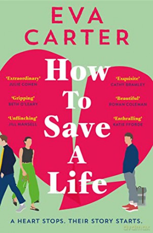 How to Save a Life - Eva Carter [KSIĄŻKA]