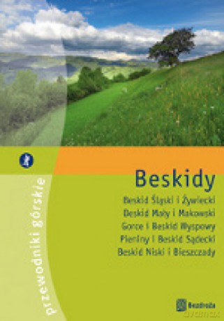 Beskidy. Przewodniki górskie. Wydanie 1 [KSIĄŻKA]