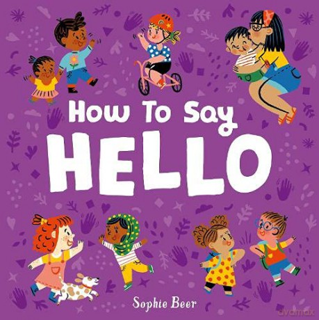 How to Say Hello - Sophie Beer [KSIĄŻKA]
