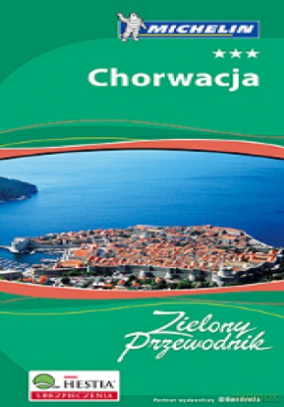 Chorwacja - Zielony Przewodnik + Atlas Europa Michelin Gratis - Pakiet [KSIĄŻKA]