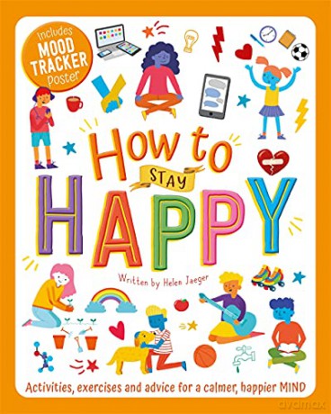 How to Stay Happy (Wellbeing Workbooks) - Helen Jaeger [KSIĄŻKA]