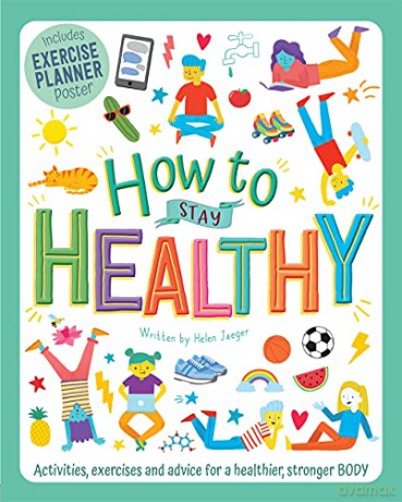 How to Stay Healthy (Wellbeing Workbooks) - Helen Jaeger [KSIĄŻKA]
