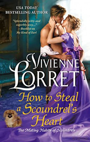 How to Steal a Scoundrel's Heart: 4 (The Mating Habits of Scoundrels, 4) - Vivienne Lorret [KSIĄŻKA]