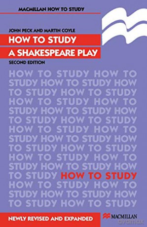 How to Study a Shakespeare Play: 65 (Palgrave Study Guides:Literature) - John Peck [KSIĄŻKA]