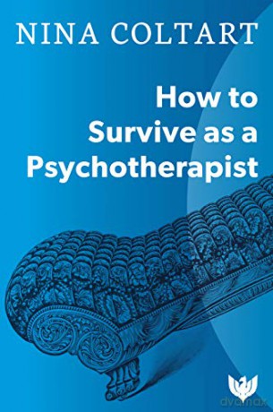 How to Survive as a Psychotherapist - Nina Coltart [KSIĄŻKA]