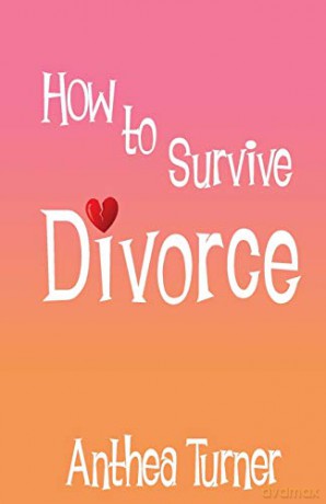 How to Survive Divorce - Anthea Turner [KSIĄŻKA]