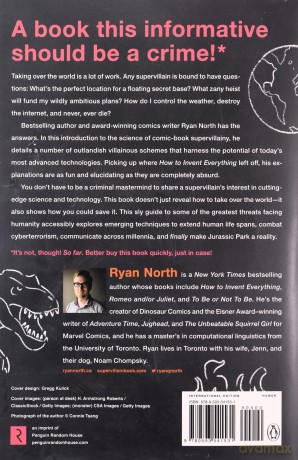 How to Take Over the World: Practical Schemes and Scientific Solutions for the Aspiring Supervillain - North Ryan [KSIĄŻKA]
