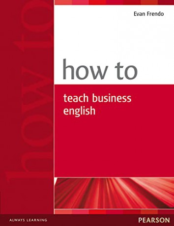 How to Teach Business English - Evan Frendo [KSIĄŻKA]