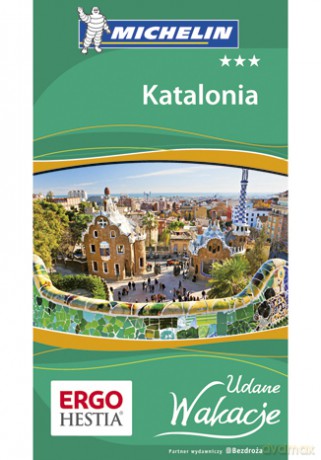 Katalonia. Udane Wakacje. Wydanie 1 [KSIĄŻKA]