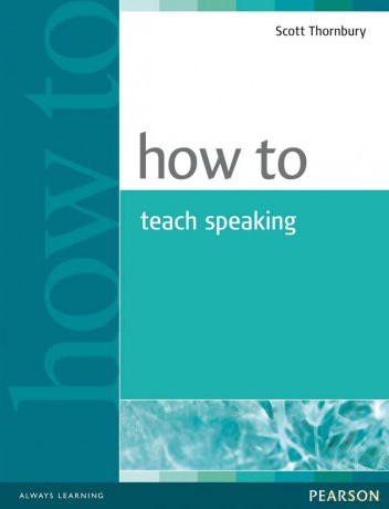 How to Teach Speaking - Scott Thornbury [KSIĄŻKA]