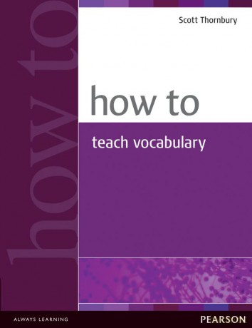 How to Teach Vocabulary - Scott Thornbury [KSIĄŻKA]