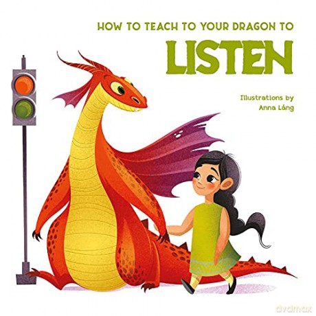 How to Teach Your Dragon to Say Listen - Anna Lang [KSIĄŻKA]