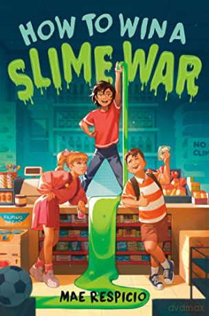 How to Win a Slime War - Mae Respicio [KSIĄŻKA]