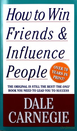 How to Win Friends and Influence People - Dale Carnegie [KSIĄŻKA]