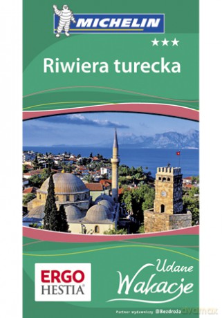 Riwiera turecka. Udane Wakacje. Wydanie 1 [KSIĄŻKA]