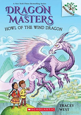 Howl of the Wind Dragon: A Branches Book (Dragon Masters #20): Volume 20 - Tracey West [KSIĄŻKA]
