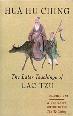 Hua Hu Ching: The Later Teachings of Lao Tsu - Hua Ching Ni [KSIĄŻKA]