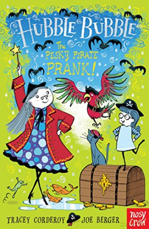 Hubble Bubble: The Pesky Pirate Prank (Hubble Bubble Series) - Tracey Corderoy [KSIĄŻKA]