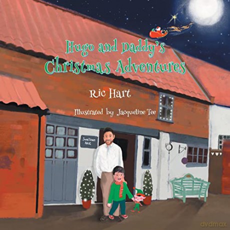 Hugo and Daddy's Christmas Adventures - Ric Hart [KSIĄŻKA]