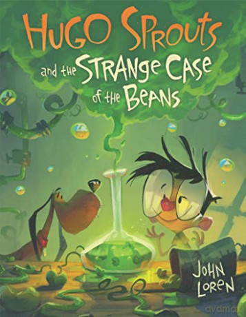 Hugo Sprouts and the Strange Case of the Beans - John Loren [KSIĄŻKA]