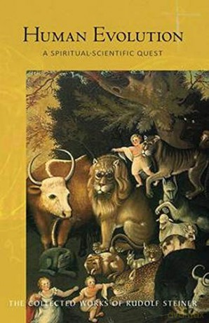 Human Evolution: A Spiritual-Scientific Quest: 183 (Collected Works of Rudolf Steiner) - Rudolf Steiner [KSIĄŻKA]