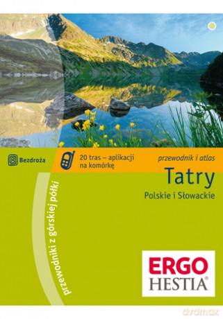 Tatry Polskie i Słowackie. Przewodnik z górskiej półki. Wydanie 3 [KSIĄŻKA]