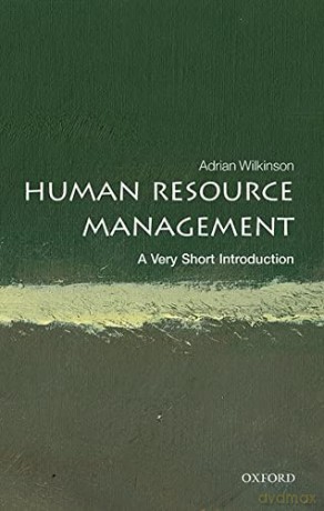 Human Resource Management: A Very Short Introduction (Very Short Introductions) - Adrian Wilkinson [KSIĄŻKA]