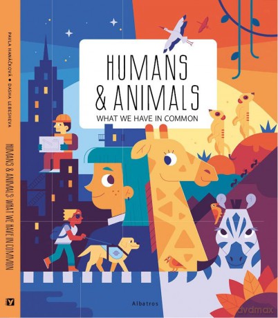 Humans and Animals: What We Have in Common - Pavla Hanackova [KSIĄŻKA]