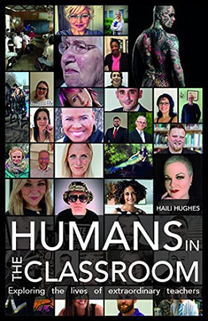 Humans in the Classroom: Exploring the lives of extraordinary teachers - Professor Sam Twiselton (Foreword) [KSIĄŻKA]