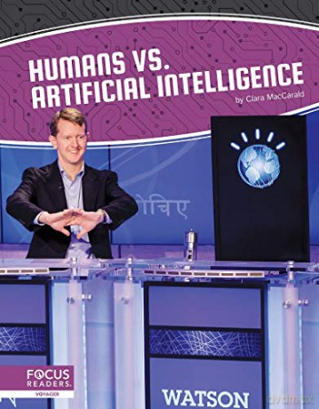 Humans vs. Artificial Intelligence - Clara MacCarald [KSIĄŻKA]